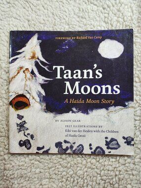 Alison Gear Taan's Moons A Haida Moon Story Paperback 2014 Children's Book